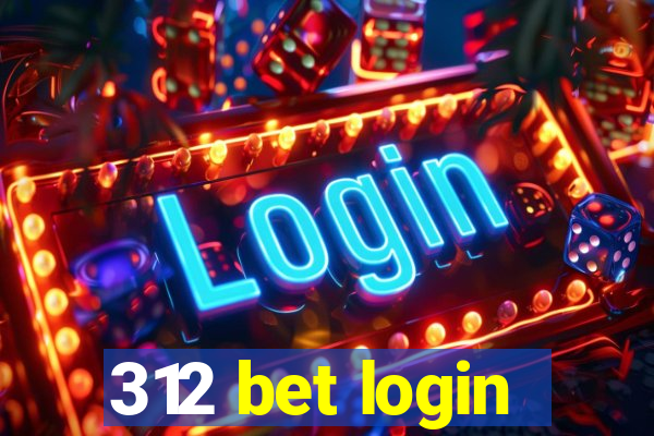 312 bet login